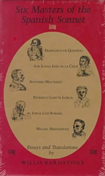 Six Masters of the Spanish Sonnet