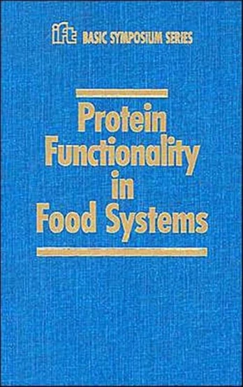 Protein Functionality in Food Systems
