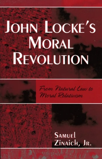 John Locke's Moral Revolution