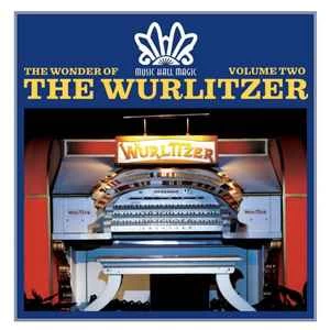 CD Various - The Wonder Of The Wurlitzer Volume Two