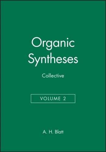 Organic Syntheses, Collective Volume 2