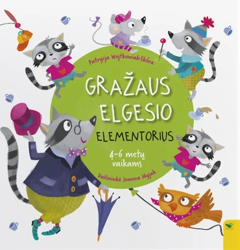 KNYGA Gražaus elgesio elementorius 4-6 metų vaikams