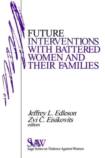 Future Interventions with Battered Women and Their Families