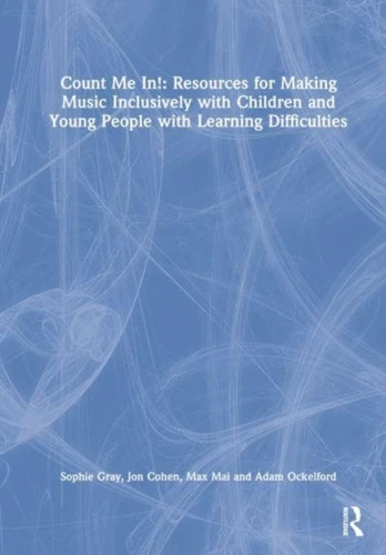 Count Me In!: Resources for Making Music Inclusively with Children and Young People with Learning Difficulties