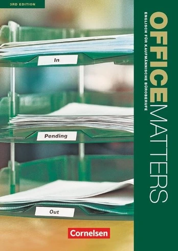 Office Matters A2-Mitte B1. Schülerbuch, Office Matters A2-Mitte B1. Schülerbuch