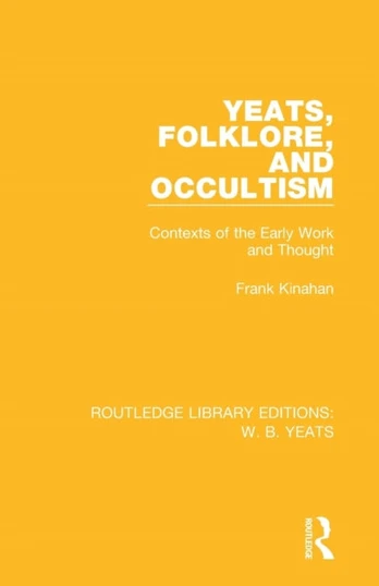 Yeats, Folklore and Occultism