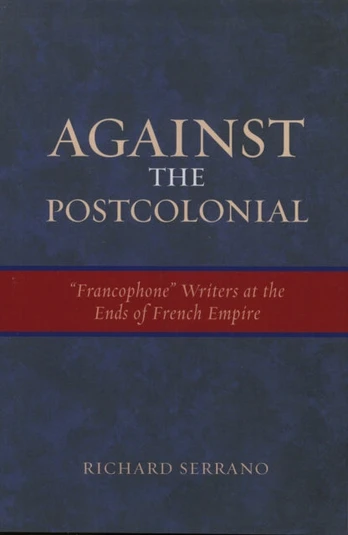 Against the Postcolonial - Minkštas viršelis