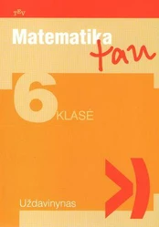 Matematika tau. Uždavinynas 6 klasei