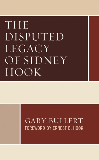 Disputed Legacy of Sidney Hook