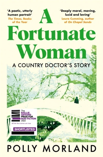 Fortunate Woman, A Country Doctor’s Story