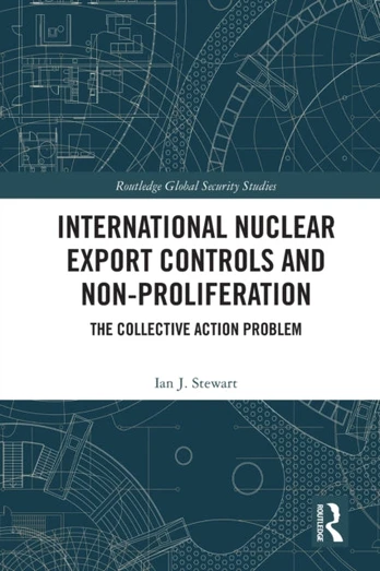 International Nuclear Export Controls and Non-Proliferation