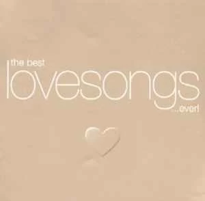 CD Various - The Best Lovesongs ...Ever!