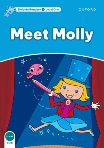 Dolphin Readers Level 1: Level 1: Meet Molly