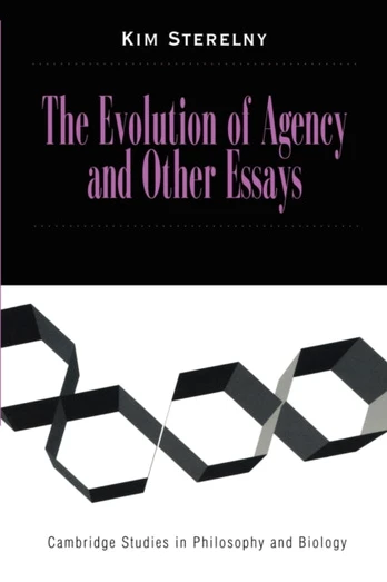 Evolution of Agency and Other Essays