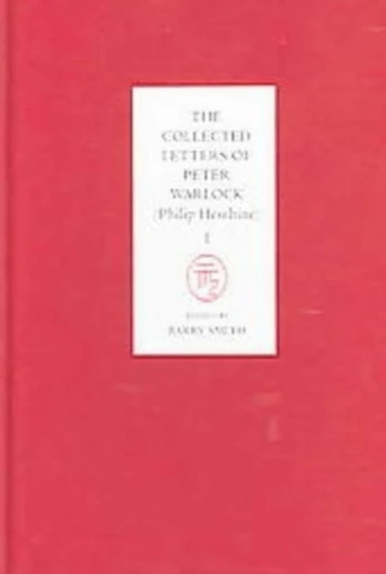 Collected Letters of Peter Warlock (Philip Heseltine) [4 volume set]