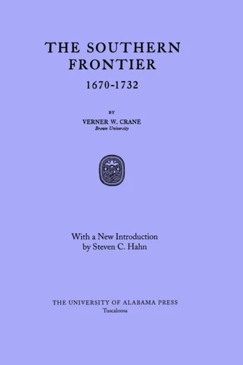 Southern Frontier, 1670-1732
