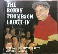 CD Bobby Thompson - The Bobby Thompson Laugh-In