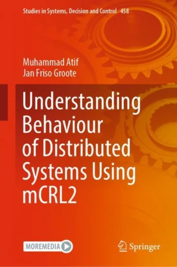 Understanding Behaviour of Distributed Systems Using mCRL2