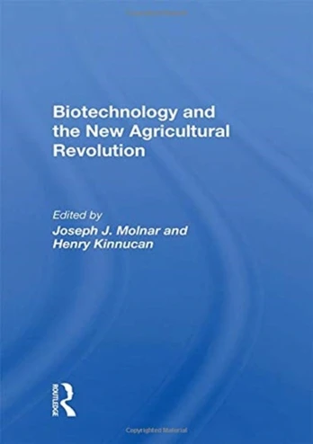 Biotechnology And The New Agricultural Revolution