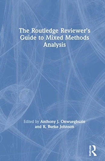 Routledge Reviewer’s Guide to Mixed Methods Analysis