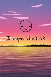 I Hope She's Ok PC