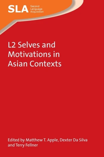 L2 Selves and Motivations in Asian Contexts - Minkštas viršelis