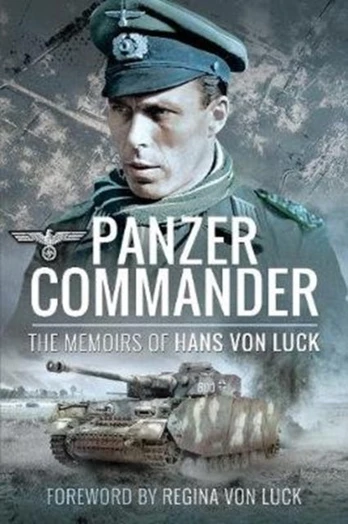 Panzer Commander, The Memoirs of Hans von Luck