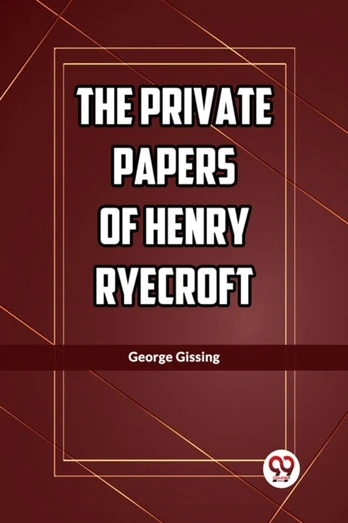 Private Papers of Henry Ryecroft (Edition2023)