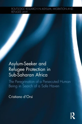 Asylum-Seeker and Refugee Protection in Sub-Saharan Africa