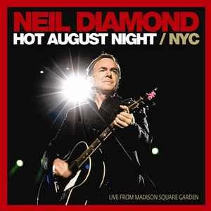 CD Neil Diamond - Hot August Night / NYC (Live From Madison Square Garden)