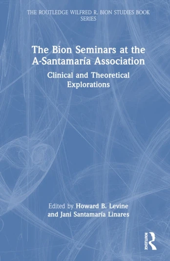 Bion Seminars at the A-Santamaria Association
