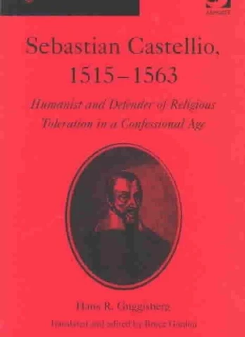 Sebastian Castellio, 1515-1563