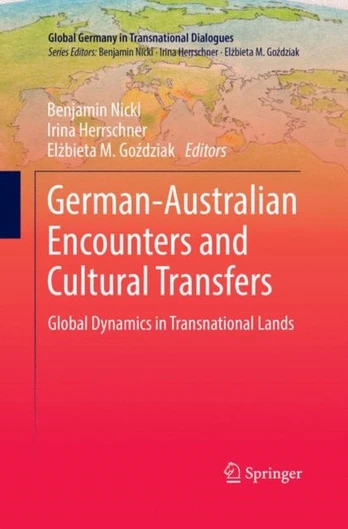 German-Australian Encounters and Cultural Transfers