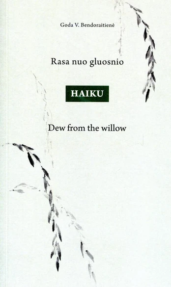 Rasa nuo gluosnio: haiku