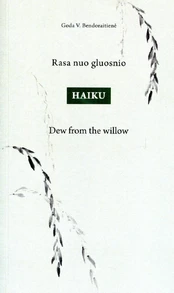 Rasa nuo gluosnio: haiku kaina