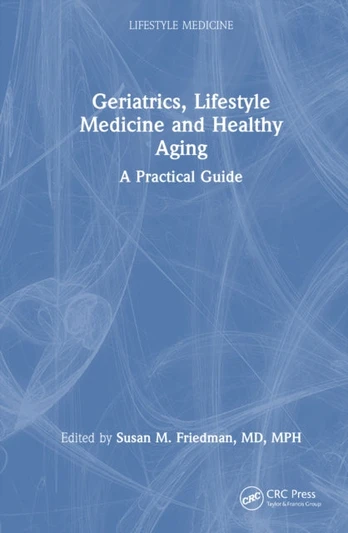 Geriatrics, Lifestyle Medicine and Healthy Aging