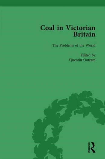 Coal in Victorian Britain, Part I, Volume 3