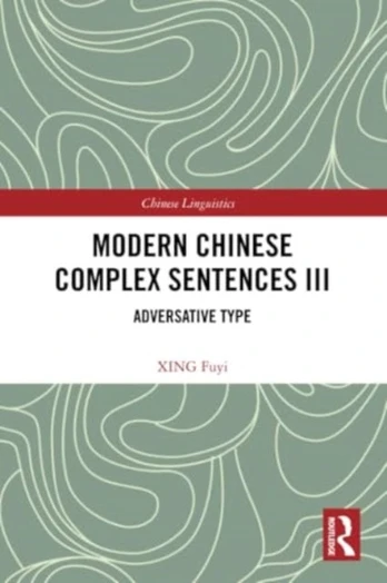 Modern Chinese Complex Sentences III