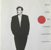 CD Bryan Ferry & Roxy Music - The Ultimate Collection
