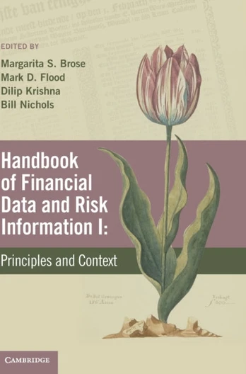 Handbook of Financial Data and Risk Information I: Volume 1