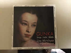 CD Lina Mkrtchyan & Evgeny Talisman & Mikhail Ivanovich Glinka - Songs - Romances - Lieder