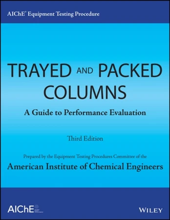 AIChE Equipment Testing Procedure - Trayed and Packed Columns
