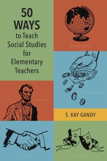 50 Ways to Teach Social Studies for Elementary Teachers - Kietas viršelis