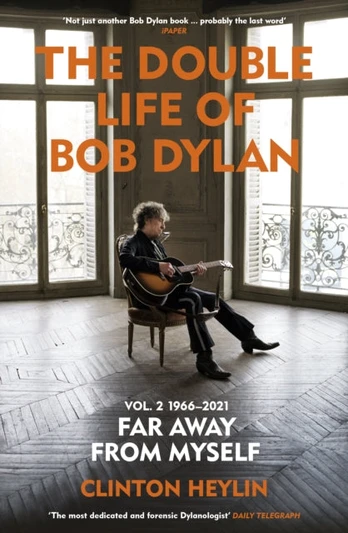 Double Life of Bob Dylan Volume 2: 1966-2021, ‘Far away from Myself’