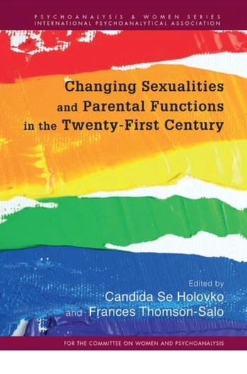 Changing Sexualities and Parental Functions in the Twenty-First Century