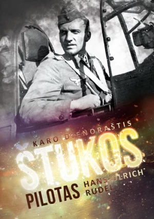 Štukos pilotas. Karo dienoraštis. Antras leidimas