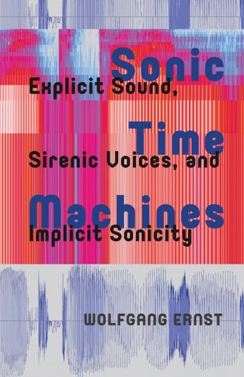 Sonic Time Machines