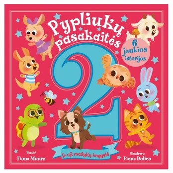 Pypliukų pasakaitės: 2-oji mažylių knyga