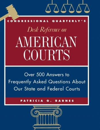 CQ's Desk Reference on American Courts