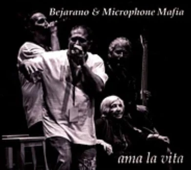 CD+DVD Bejarano* & Microphone Mafia – Ama La Vita (naudota)